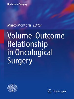 cover image of Volume-Outcome Relationship in Oncological Surgery